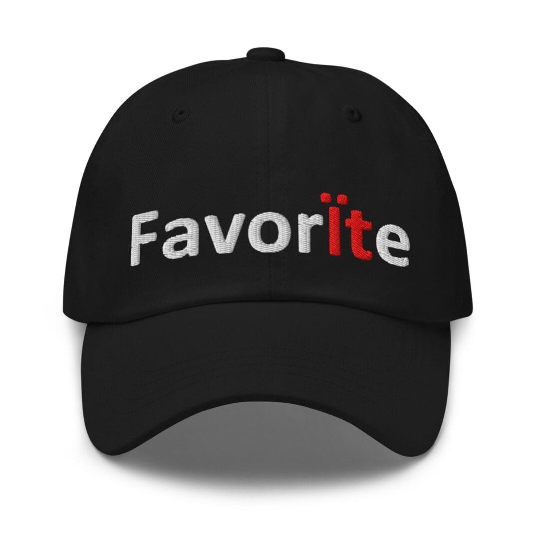 Black cap with embroidered Favorite text