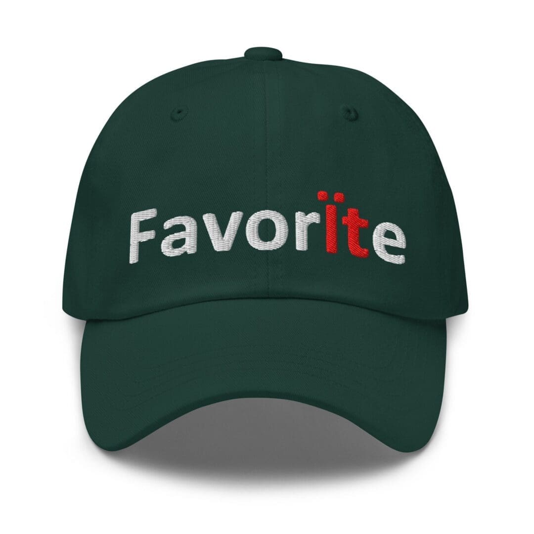Dark green cap with Favorite embroidery