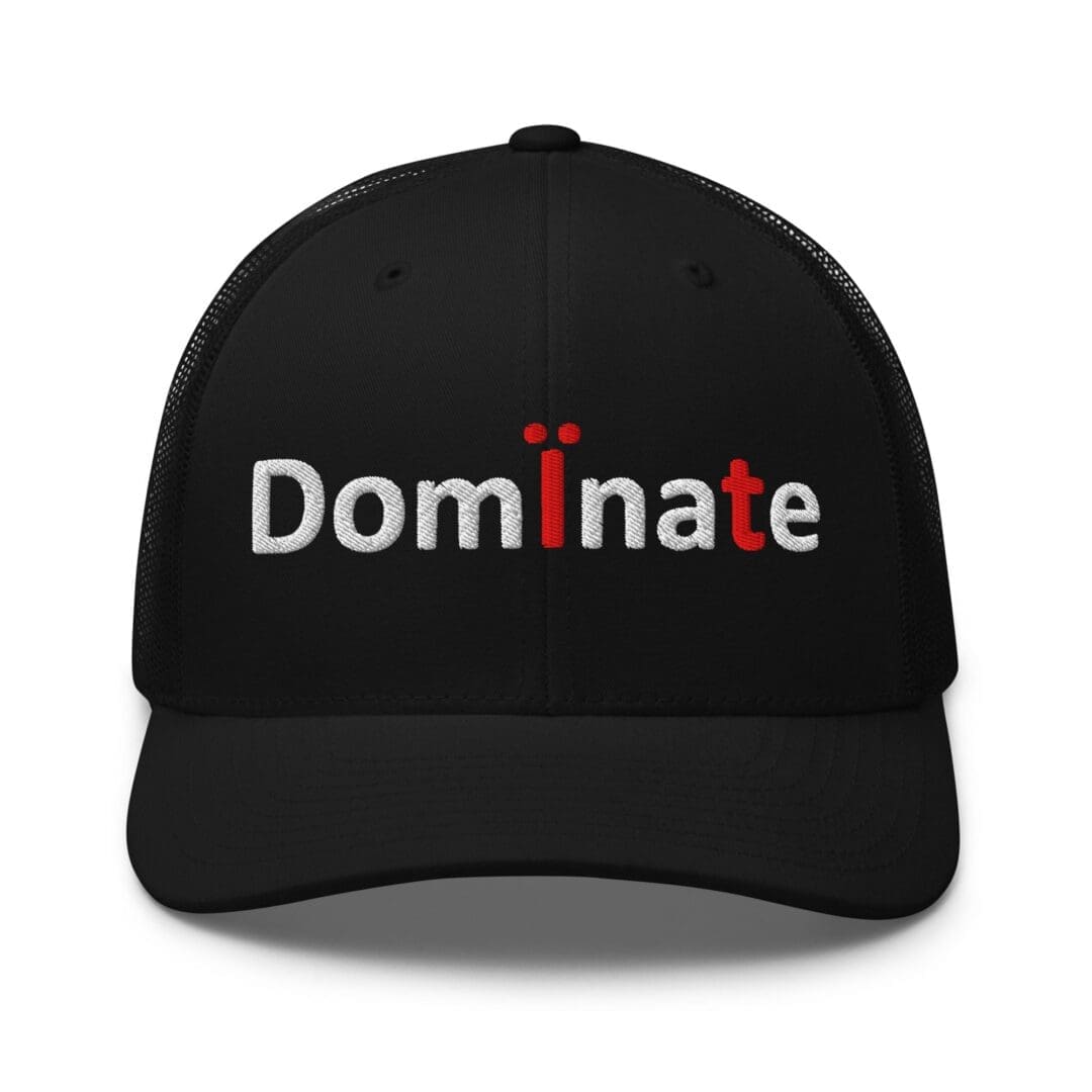Black hat embroidered with "Dominate"