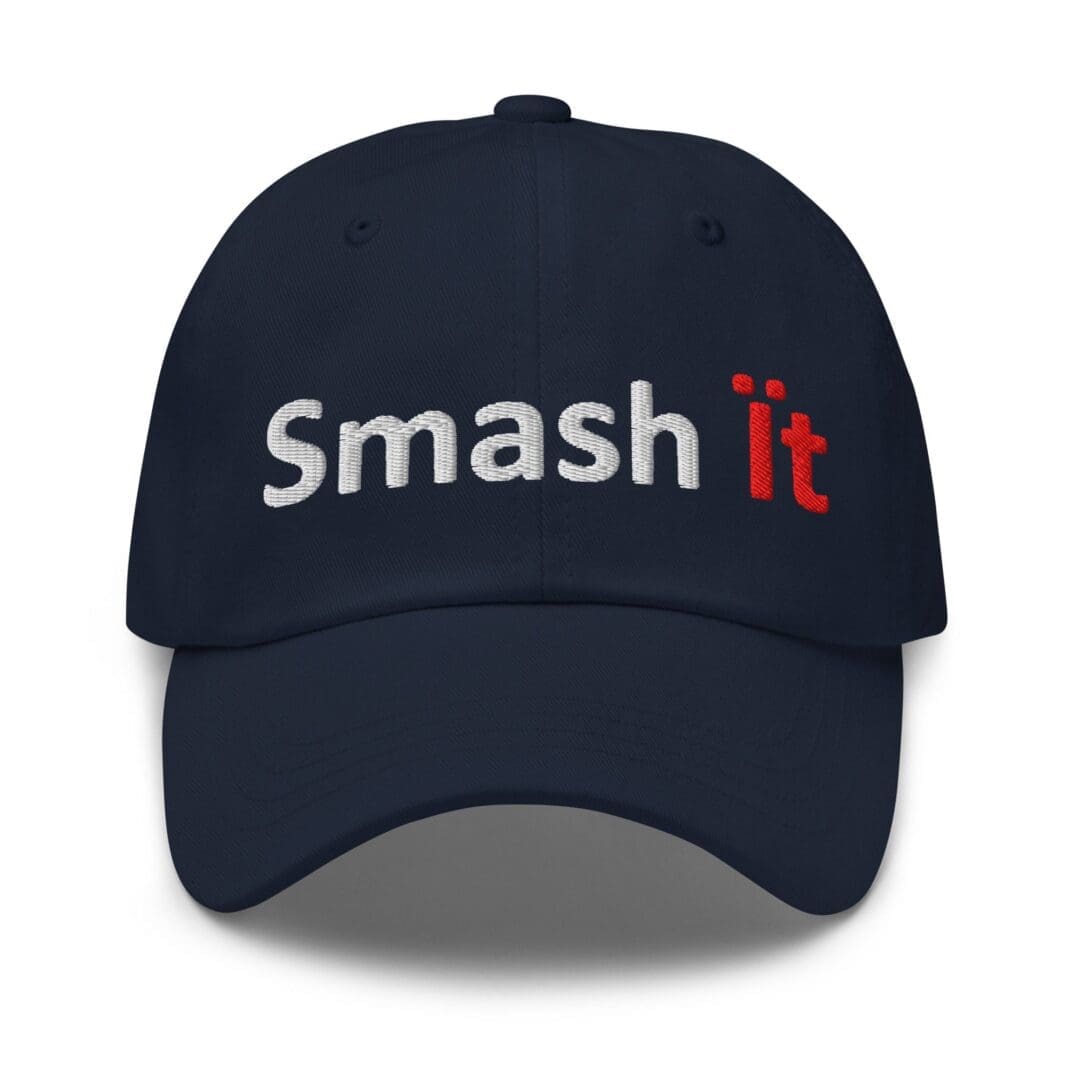 Navy baseball cap with "Smash it" embroidery