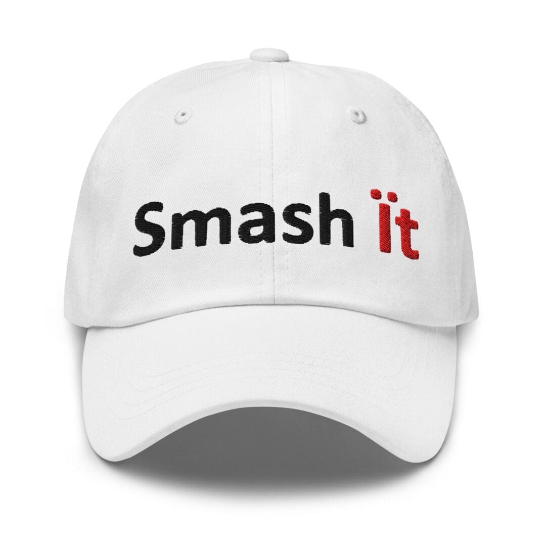 White baseball cap embroidered with "Smash it"